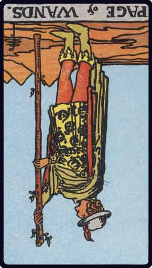 Page of Wands đảo ngược