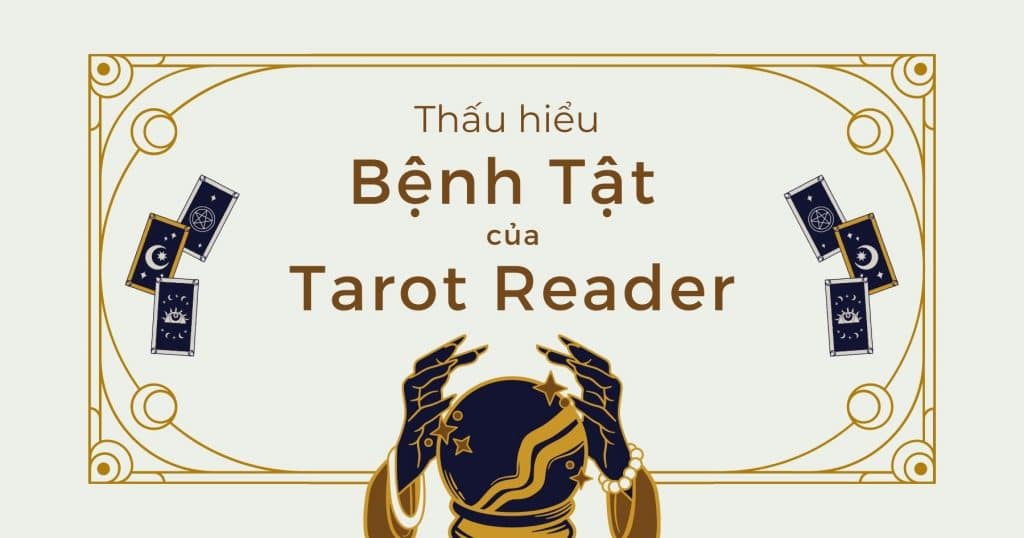 Bệnh Của Tarot Reader